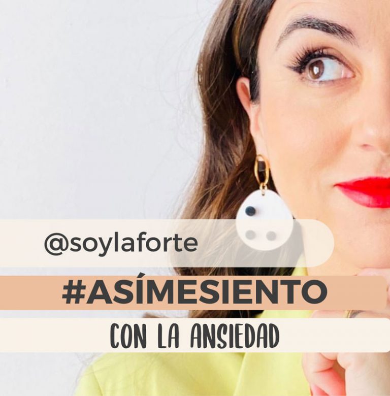 AsiMeSiento con la ansiedad con La forte
