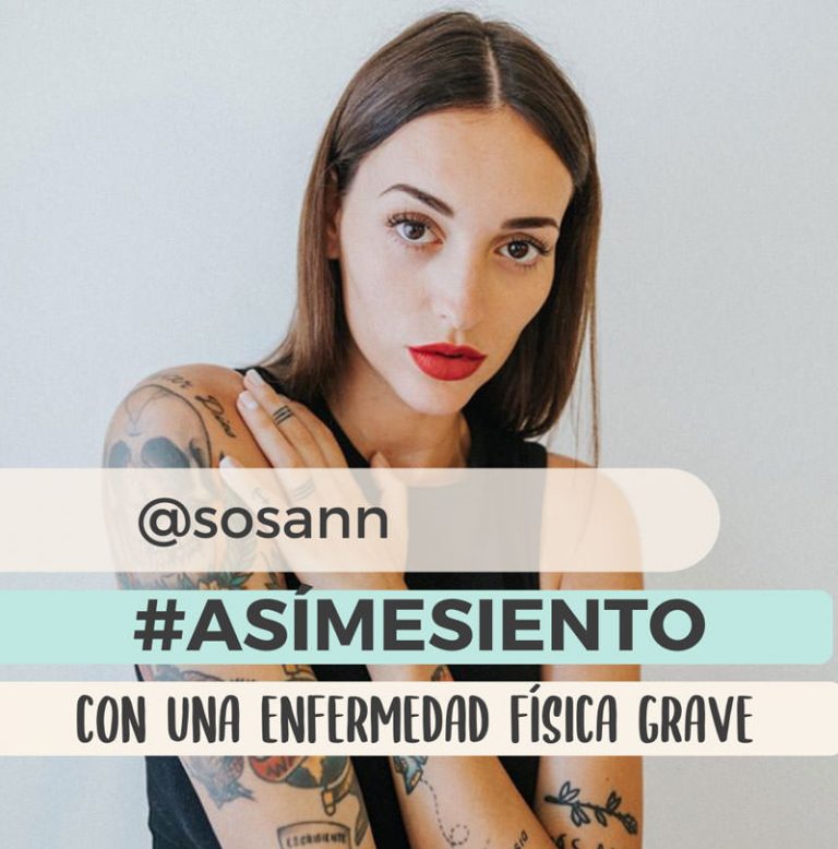 AsiMeSiento con una enfermedad física grave con Sosann